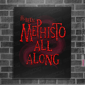 Secret_Shirts Posters / 4"x6" / Black Mephisto All Along