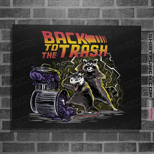 Secret_Shirts Posters / 4"x6" / Black Back To The Trash!