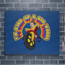 Load image into Gallery viewer, Shirts Posters / 4&quot;x6&quot; / Royal Blue I&#39;m Kind Of A Big Wheel
