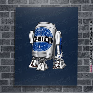 Daily_Deal_Shirts Posters / 4"x6" / Navy R2-IPA