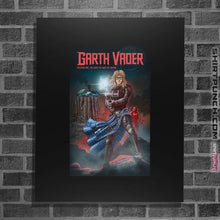 Load image into Gallery viewer, Shirts Posters / 4&quot;x6&quot; / Black Garth Vader
