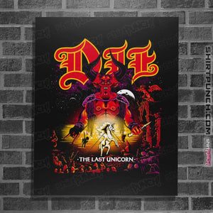 Shirts Posters / 4"x6" / Black Die Last Unicorn