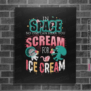 Daily_Deal_Shirts Posters / 4"x6" / Black Scream for Ice Cream