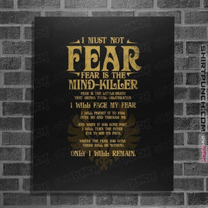 Daily_Deal_Shirts Posters / 4"x6" / Black Fear Is The Mind-Killer