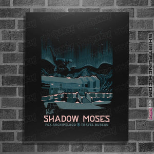 Shirts Posters / 4"x6" / Black Visit Shadow Moses