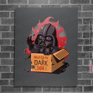 Daily_Deal_Shirts Posters / 4"x6" / Charcoal Adopt The Dark Side