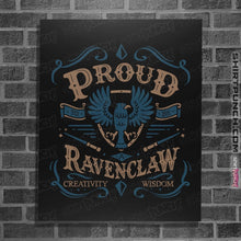 Load image into Gallery viewer, Shirts Posters / 4&quot;x6&quot; / Black Proud to be a Ravenclaw
