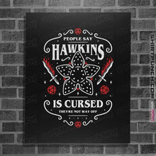 Load image into Gallery viewer, Daily_Deal_Shirts Posters / 4&quot;x6&quot; / Black Hawkins Is Cursed
