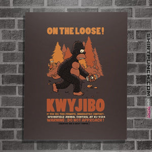Shirts Posters / 4"x6" / Dark Chocolate Kwyjibo