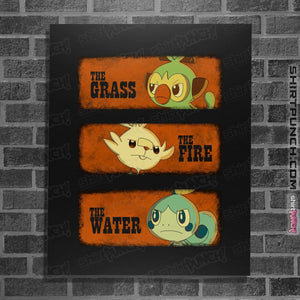 Shirts Posters / 4"x6" / Black The Grass, The Fire, And The Water