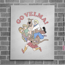 Load image into Gallery viewer, Secret_Shirts Posters / 4&quot;x6&quot; / White Go Velma!
