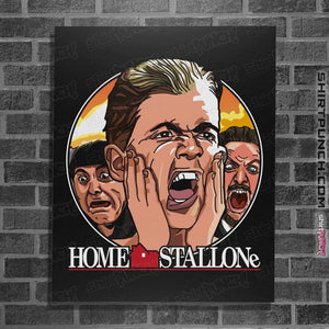 Shirts Posters / 4"x6" / Black Home Stallone