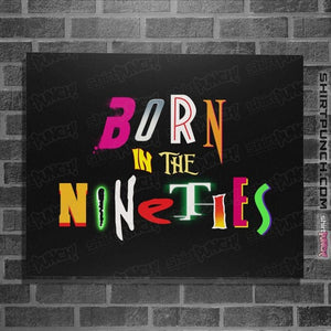 Daily_Deal_Shirts Posters / 4"x6" / Black Born 90s