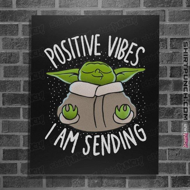 Daily_Deal_Shirts Posters / 4"x6" / Black Positive Vibes