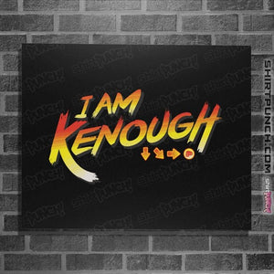 Daily_Deal_Shirts Posters / 4"x6" / Black Kenough!