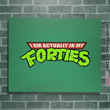 Load image into Gallery viewer, Shirts Posters / 4&quot;x6&quot; / Irish Green I Am Actually In My Forties

