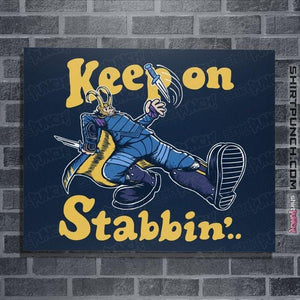 Shirts Posters / 4"x6" / Navy Keep On Stabbin'