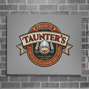 Daily_Deal_Shirts Posters / 4"x6" / Sports Grey Taunter's Wine