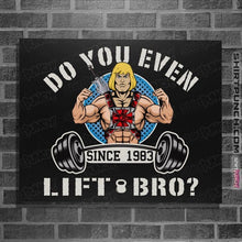 Load image into Gallery viewer, Shirts Posters / 4&quot;x6&quot; / Black Do You Even Lift Bro
