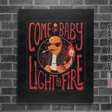 Load image into Gallery viewer, Shirts Posters / 4&quot;x6&quot; / Black Come On Baby Light My Fire

