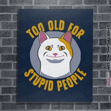 Load image into Gallery viewer, Secret_Shirts Posters / 4&quot;x6&quot; / Navy To Old For...
