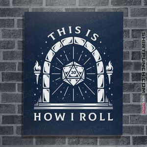 Shirts Posters / 4"x6" / Navy This Is How I Roll