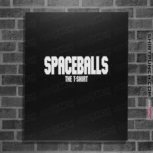 Secret_Shirts Posters / 4"x6" / Black Spaceballs