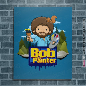 Shirts Posters / 4"x6" / Sapphire Bob The Painter