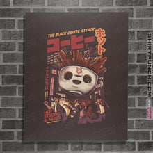 Load image into Gallery viewer, Shirts Posters / 4&quot;x6&quot; / Dark Chocolate Black Coffee Attack
