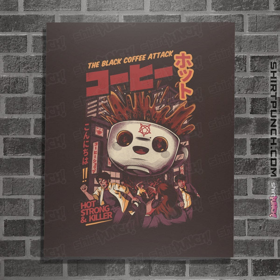 Shirts Posters / 4"x6" / Dark Chocolate Black Coffee Attack