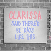 Load image into Gallery viewer, Secret_Shirts Posters / 4&quot;x6&quot; / White Clarrissa
