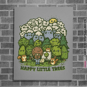 Daily_Deal_Shirts Posters / 4"x6" / Sports Grey Happy Trees