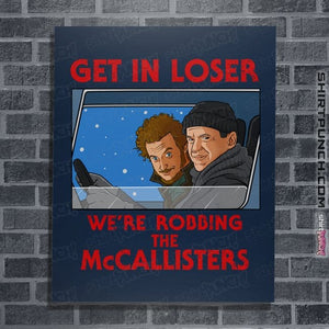 Secret_Shirts Posters / 4"x6" / Navy Robbing The McCallisters