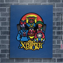 Load image into Gallery viewer, Daily_Deal_Shirts Posters / 4&quot;x6&quot; / Royal Blue The X-Puppet Show
