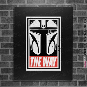 Shirts Posters / 4"x6" / Black The Way