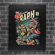 Load image into Gallery viewer, Shirts Posters / 4&quot;x6&quot; / Black The Incredible Raph
