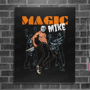 Secret_Shirts Posters / 4"x6" / Black Magic Mike