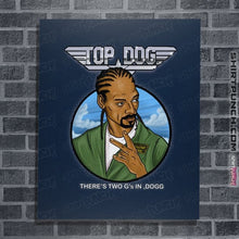 Load image into Gallery viewer, Daily_Deal_Shirts Posters / 4&quot;x6&quot; / Navy Top Dogg
