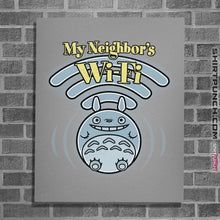 Load image into Gallery viewer, Shirts Posters / 4&quot;x6&quot; / Sports Grey My Neighbors Wifi
