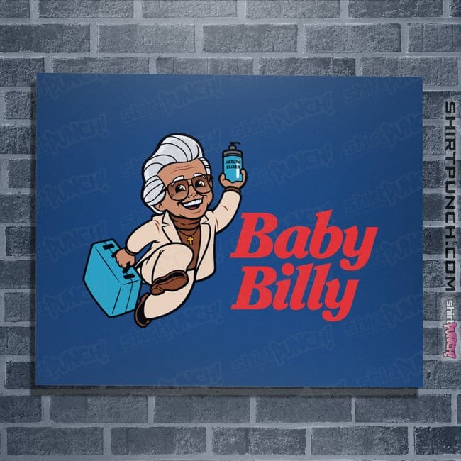Daily_Deal_Shirts Posters / 4"x6" / Royal Blue Big Baby Billy