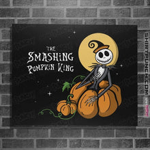Load image into Gallery viewer, Daily_Deal_Shirts Posters / 4&quot;x6&quot; / Black The Smashing Pumpkin King
