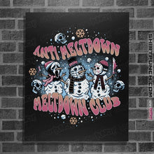 Load image into Gallery viewer, Daily_Deal_Shirts Posters / 4&quot;x6&quot; / Black Meltdown Club
