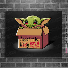 Load image into Gallery viewer, Shirts Posters / 4&quot;x6&quot; / Black Adopt This Jedi
