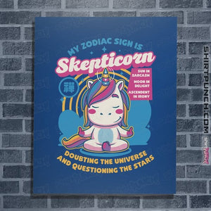 Daily_Deal_Shirts Posters / 4"x6" / Royal Blue Scepticorn