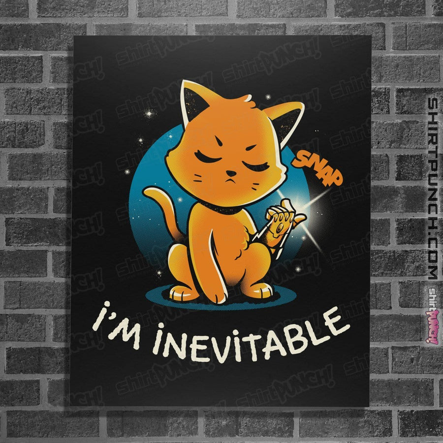 Shirts Posters / 4"x6" / Black I'm Inevitable