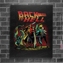 Load image into Gallery viewer, Secret_Shirts Posters / 4&quot;x6&quot; / Black Back To Hell
