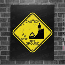 Load image into Gallery viewer, Shirts Posters / 4&quot;x6&quot; / Black High Ground Warning
