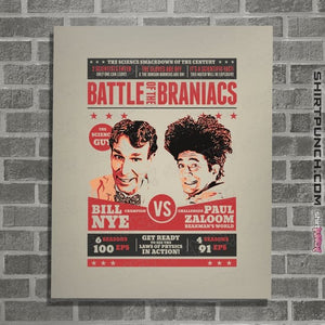 Daily_Deal_Shirts Posters / 4"x6" / Natural Battle Of The Braniacs