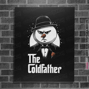 Daily_Deal_Shirts Posters / 4"x6" / Black The Coldfather
