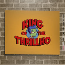 Load image into Gallery viewer, Shirts Posters / 4&quot;x6&quot; / Gold King Of The Thrillho
